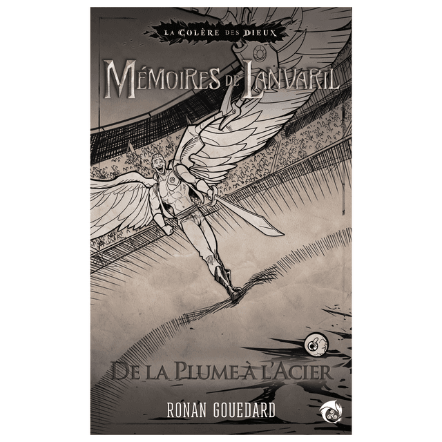 Mémoires de Lanvaril - De la Plume à l&#039;Acier